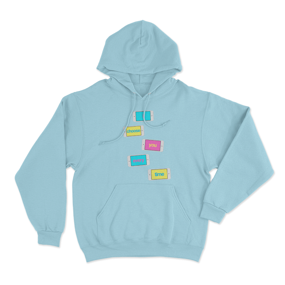 I Choose You Unisex Hoodie Sky Blue I Choose You Unisex Hoodie Sky Blue